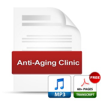 Anti-Aging MP3 Audio & Transcripts