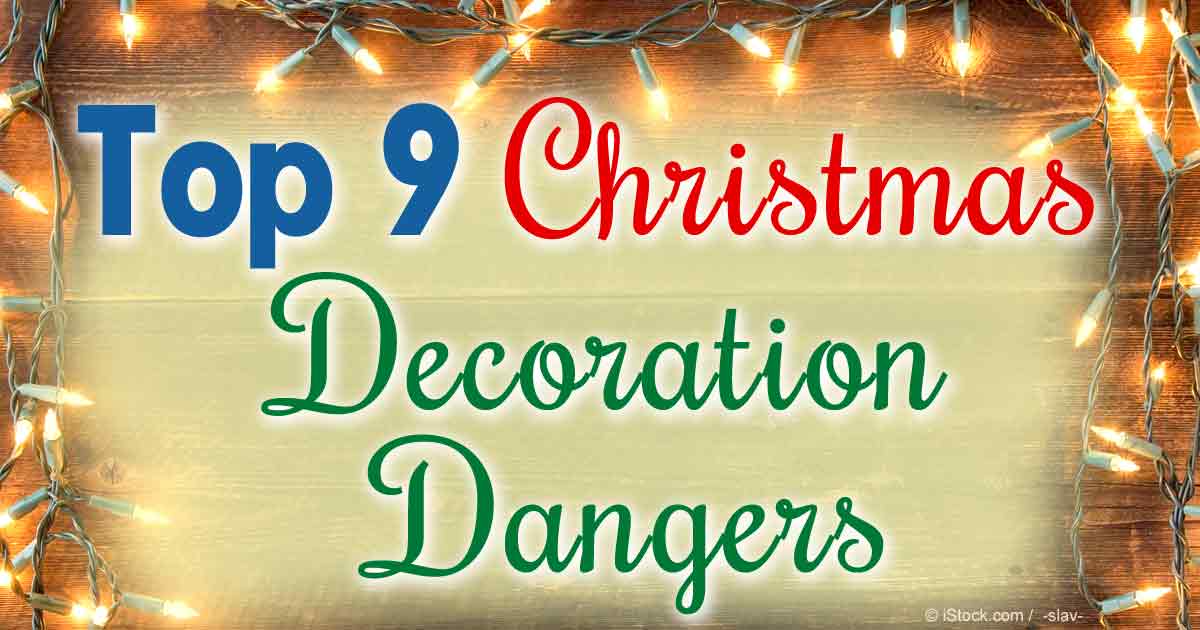 The Dangers of Christmas Decorations