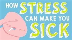 How Stress Makes You Sick