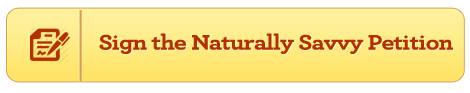Sign the Naturally Savvy Petition