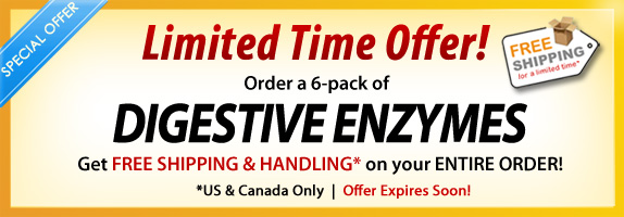 Order a 6 pack of Digestive Enzyemes!