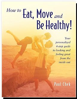 How to Eat, Move and Be Healthy!