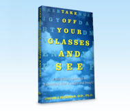 Take Off Your Glasses and See