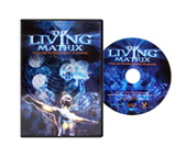 The Living Matrix DVD