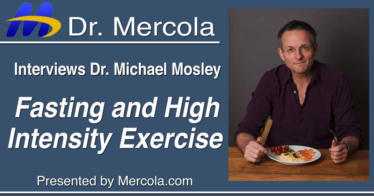 Dr. Mosley on Intermittent Fasting and High-Intensity Exercise