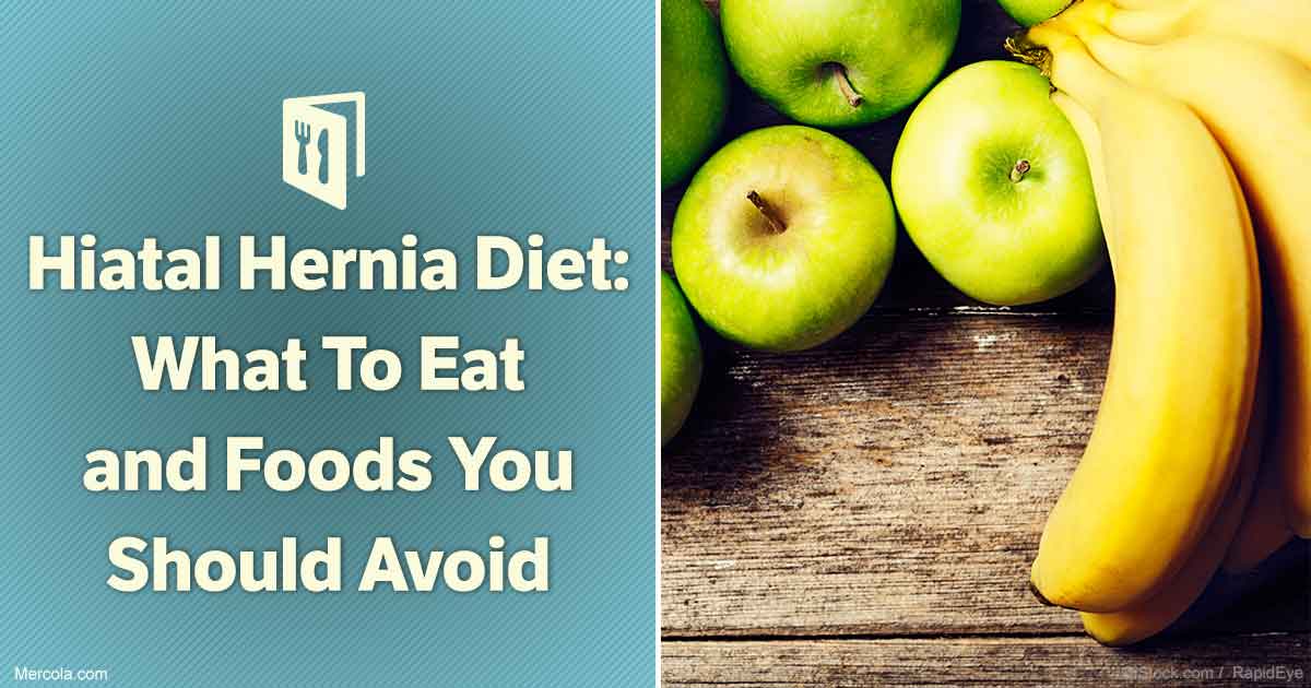 Hiatal Hernia Diet: What Foods to Eat and Which Foods to Avoid