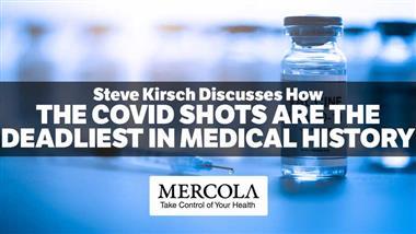 COVID Shots Are the Deadliest 'Vaccines' in Medical History