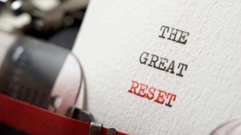 Was Sie über den „Großen Reset“ wissen müssen
