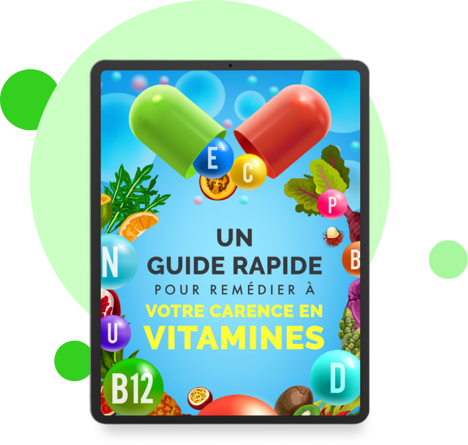 Un Guide Rapide pour Remédier à Votre Carence en Vitamines