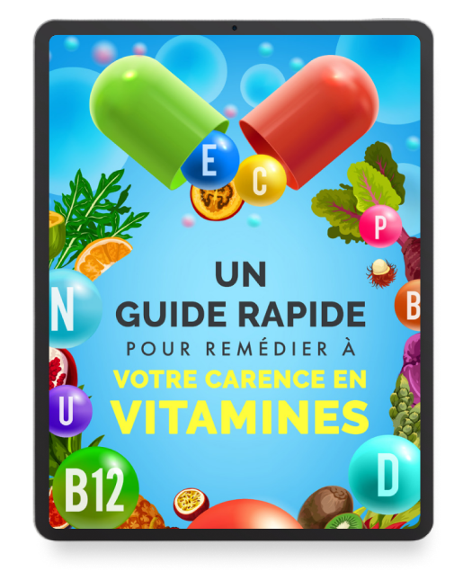 Un Guide Rapide pour Remédier à Votre Carence en Vitamines