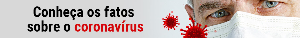 Conheça os fatos sobre o coronavírus